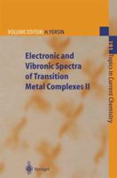 Electronic and Vibronic Spectra of Transition Metal Complexes II (Topics in Current Chemistry) 3642083129 Book Cover