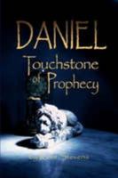 Daniel: Touchstone of Prophecy 1435733878 Book Cover