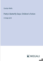 Patty's Butterfly Days 1514677946 Book Cover