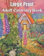 Large Print Adult Coloring Book: An Adults Coloring Book of Spring with Flowers, Butterflies, Country Scenes, Designs,(Hard Coloring Books For Adults) B08JMQVQFL Book Cover
