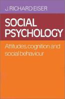 Social Psychology: Attitudes, Cognition and Social Behaviour 0521339340 Book Cover