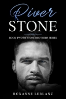 River Stone: Book Two of Stone Brothers Series 1990294146 Book Cover