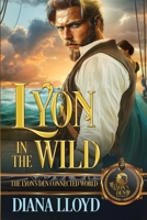 Lyon in the Wild: The Lyon's Den Connected World B0FB3NB999 Book Cover