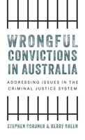 Wrongful convictions in Australia: Addressing issues in the criminal justice system 192306813X Book Cover