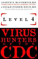 Level 4: Virus Hunters of the CDC 0760712115 Book Cover
