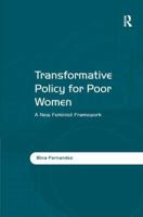 Transformative Policy for Poor Women: A New Feminist Framework 1138379662 Book Cover