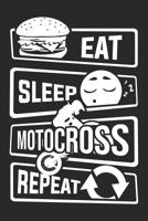 Eat Sleep Motocross Repeat: Graph Paper 5x5 Notebook for People who like Humor Sarcasm 1081399783 Book Cover