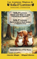 Sofía y Lorenzo tienen que dejar su casa. Sofia and Lorenzo have to leave their home.: Aventuras en español e ingles para niños. Spanish and English ... The magical adventures of Sofia and Lorenzo.) 047378372X Book Cover