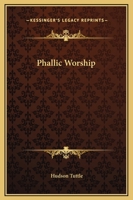 Phallic Worship 142537249X Book Cover