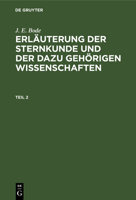 Erläuterung der Sternkunde und der dazu gehörigen Wissenschaften (German Edition) 3112636953 Book Cover