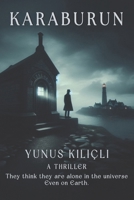KARABURUN: They think they are alone in the universe Even on Earth B0DRSS4DLF Book Cover