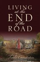 Living at the End of the Road 1432797611 Book Cover