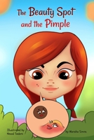The Beauty Spot and the Pimple B0DF58T9QL Book Cover