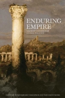 Enduring Empire: Ancient Lessons for Global Politics 0802095216 Book Cover