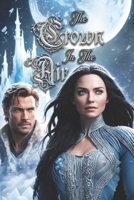 The Crown in the Air B0DZ72RHR2 Book Cover