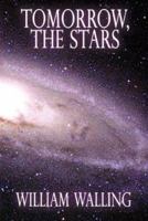 Tomorrow, the Stars! 1589394127 Book Cover