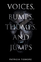 Voices, Bumps, Thumps, and Jumps 164028530X Book Cover