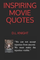 INSPIRING MOVIE QUOTES B0875WT18G Book Cover