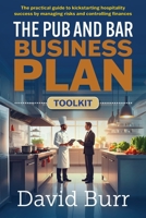 The Pub and Bar Business Plan Toolkit 1919178805 Book Cover