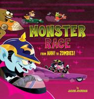 Monster Race: From Ahh! To Zombies! 0578549476 Book Cover