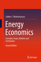 Energy Economics: Concepts, Issues, Markets and Governance 1447169069 Book Cover