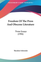 Freedom of the Press and obscene Literature [microform]. Three Essays 124007560X Book Cover