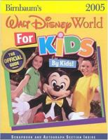 Birnbaum's Walt Disney World for Kids, by Kids 2005 0786854294 Book Cover