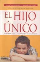 El Hijo Unico / The Only Child 9580470596 Book Cover