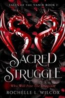 Sacred Struggle: A Dragon Rider Fantasy Romance (Tales of the Vanir) B0F4MRCMDR Book Cover