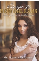 Escape to New Orleans: A Novel from the Demelilla Chronicles 1467982113 Book Cover