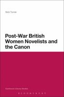 Post-War British Women Novelists and the Canon 1441189041 Book Cover