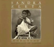 Sandra Eleta - Portobelo; Fotografias de Panama 9509536016 Book Cover