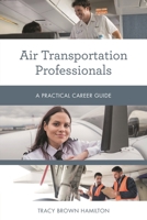 Air Transportation Professionals 1538144778 Book Cover