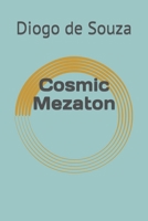 Cosmic Mezaton 1542948681 Book Cover