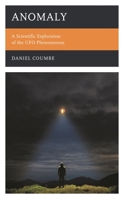 Anomaly: A Scientific Exploration of the UFO Phenomenon 1538172135 Book Cover