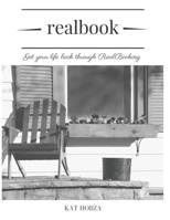 RealBook: Get Your Life Back Through RealBooking 1082485357 Book Cover