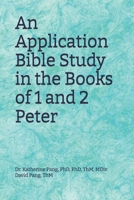 An Application Bible Study in the Books of 1 and 2 Peter B0DD55LCVJ Book Cover