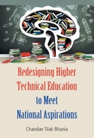 Redesigning Higher Technical Education to Meet National Aspirations 9351281361 Book Cover