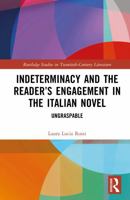 Indeterminacy and Reader’s Engagements in the Italian Novel: Ungraspable (Routledge Studies in Twentieth-Century Literature) 1041126719 Book Cover