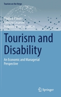 Tourism and Disability: An Economic and Managerial Perspective 3030936112 Book Cover