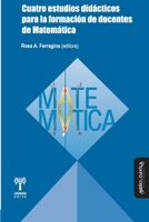 Cuatro estudios didácticos para la formación de docentes de Matemática (Archivos de Didáctica) 8418095687 Book Cover