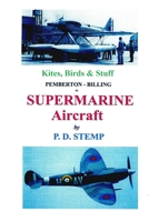 Kites, Birds & Stuff - SUPERMARINE Aircraft 1447761162 Book Cover