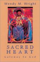 Sacred Heart: Gateway to God 157075389X Book Cover