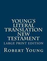 Youngs Literal Translation of the Bible: The New Testament 149215122X Book Cover