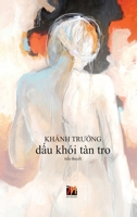 D?u Khói Tàn Tro (hard cover) (Vietnamese Edition) 1989705979 Book Cover