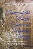Portia of the Pacific Historical Mystery Trilogy: Includes Chinawoman's Chance, The Spiritualist Murders, and The Stockton Insane Asylum Murder 1943457379 Book Cover