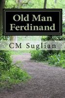 Old Man Ferdinand 1494434245 Book Cover