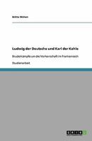 Ludwig der Deutsche und Karl der Kahle: Bruderkämpfe um die Vorherrschaft im Frankenreich 3640360745 Book Cover