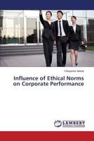 Influence of Ethical Norms on Corporate Performance 3659529028 Book Cover