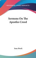 Sermons on the Apostles' Creed 054828511X Book Cover